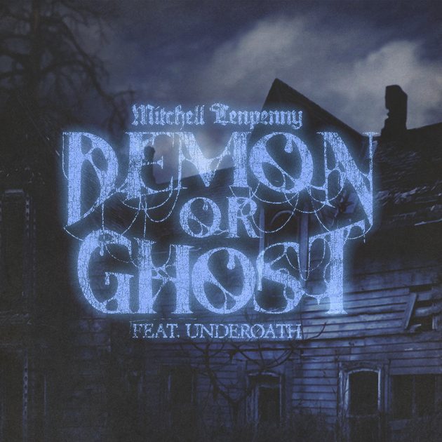 Demon or Ghost feat. Underoath